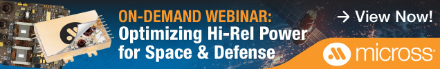 On-Demand Webinar : Optimizing Hi-Rel Power Solutions for Space & Defense
